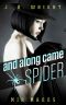 [Spider 01] • And Along Came SPIDER ( a Martina Spalding Thriller ) (Spider Series Book 1)